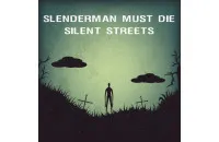 Play Slenderman Must Die: Silent Streets now!